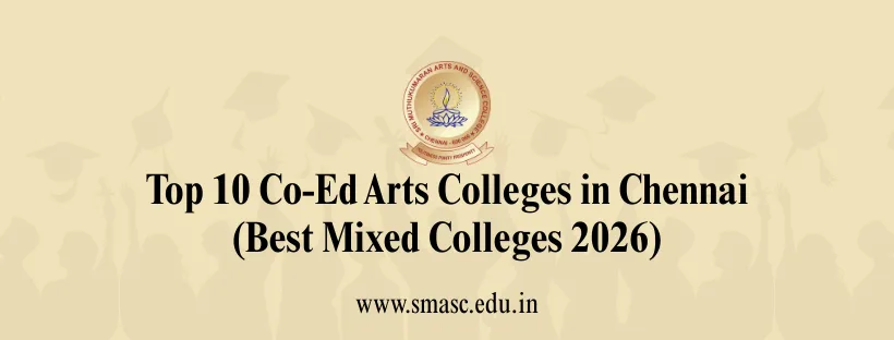 Top Co-Ed Arts Colleges in Chennai