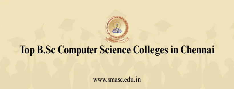 Top B.Sc Computer Science Colleges in Chennai