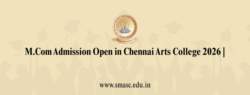 M.Com Admission Open Chennai Arts College 2026