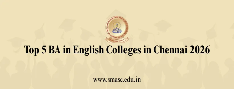 Top BA in English Colleges in Chennai 2026