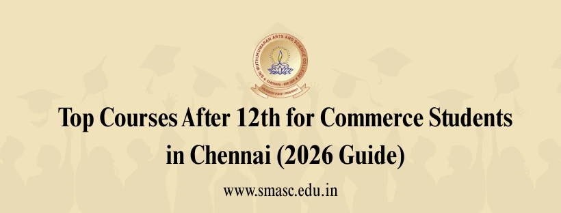 Commerce Courses after 12th in Chennai